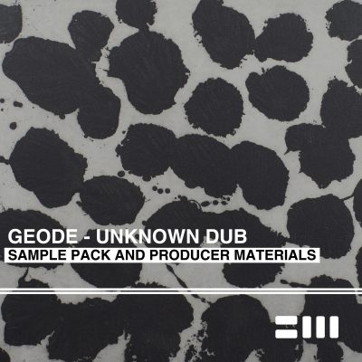 Geode – Unknown Dub (Sample Pack)